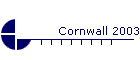 Cornwall 2003
